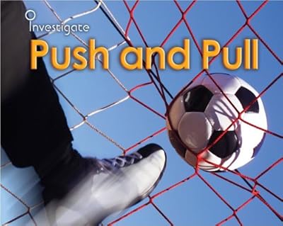 Push and Pull (Investigate)