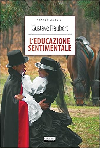 Gustave Flaubert - L'educazione sentimentale. Ediz. integrale (2015)