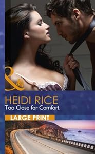 Too Close for Comfort by Heidi Rice