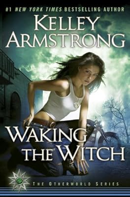 Waking the Witch: A Novel
