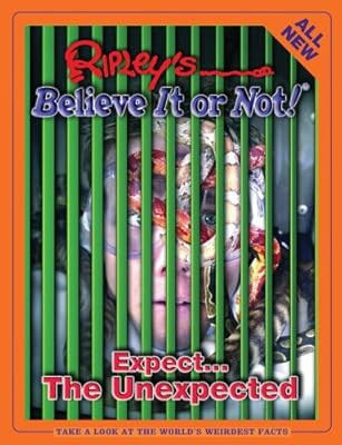 Ripley's Believe It Or Not! Expect...The Unexpected