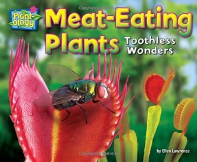Meat-Eating Plants: Toothless Wonders