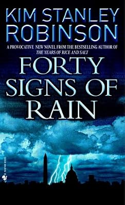 Forty Signs of Rain (Science in the Capital Trilogy, Book 1)