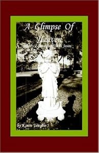A Glimpseof Heaven by Karen Templin