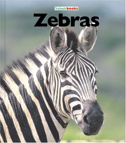 Zebras (Naturebooks: Safari Animals) by Jenny Markert