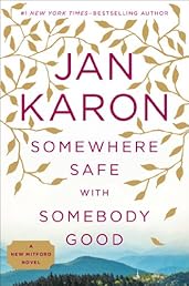 Somewhere Safe with Somebody Good: The New Mitford Novel (A Mitford Novel)