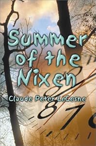Summer of the Nixen by Claude Peter Lecesne