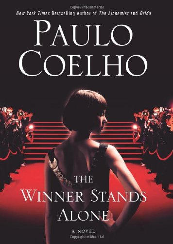 The Winner Stands Alone: A Novel by Paulo Coelho