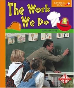 The Work We Do (Spyglass Books)