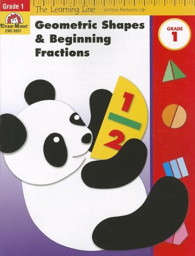 Geometric Shapes &amp; Beginning Fractions, Grade 1 by Evan Moor