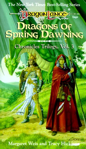 Dragons of Spring Dawning (Dragonlance Chronicles, Vol. 3) by Tracy Hickman
