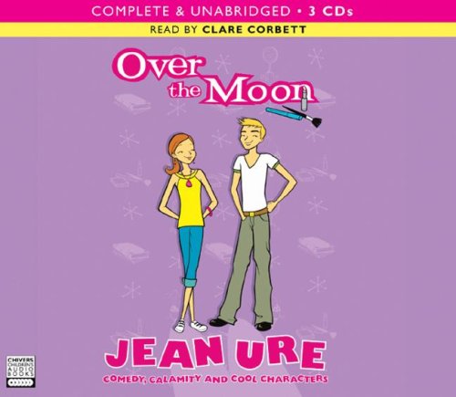 Over the Moon by Jean Ure