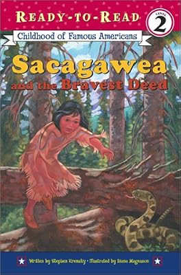 Sacagawea and the Bravest Deed (library edition) (Ready-to-Read)
