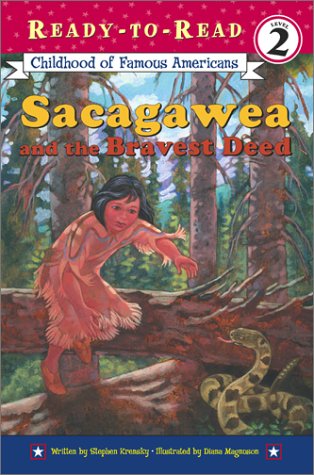 Sacagawea and the Bravest Deed (library edition) (Ready-to-Read) by Stephen Krensky
