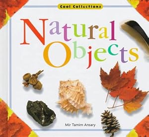 Natural Objects (Cool Collections (Heinemann))