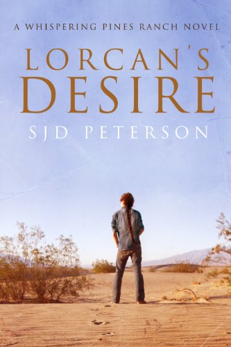 Lorcan's Desire by SJD Peterson