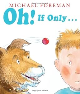 Oh! If Only...