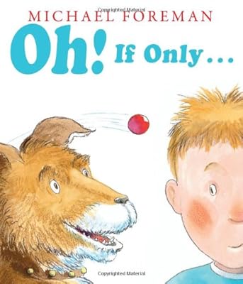 Oh! If Only...