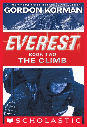 Everest Book Two: The Climb by Gordon Korman