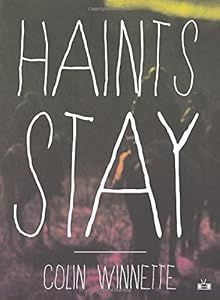 Haints Stay by Colin Winnette