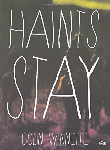 Haints Stay by Colin Winnette