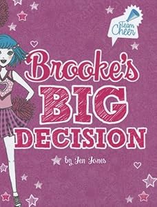 Brooke's Big Decision: #8 (Team Cheer)
