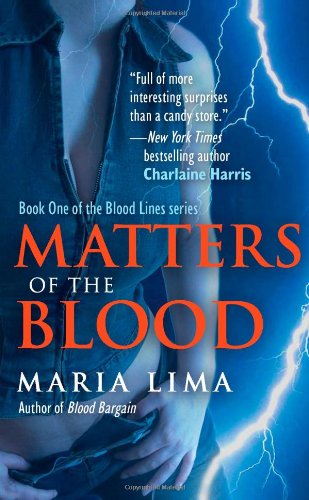 Matters of the Blood (Blood Lines, Book 1) by Maria Lima