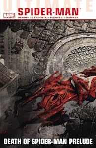 Ultimate Comics Spider-Man, Vol. 3: Death of Spider-Man Prelude