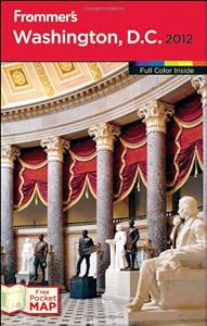 Frommer's® Washington, D.C. 2012 (Frommer's Color Complete)