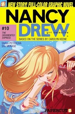 Nancy Drew #10: The Disoriented Express (Nancy Drew Graphic Novels (Papercutz Hardcover))