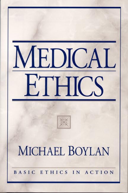 Medical Ethics by Michael Boylan