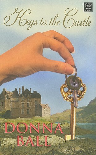 Keys to the Castle by Donna Ball