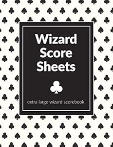 Wizard Score Sheets extra large izard scorebook: Wizard Card Game Full Page Score Cards 8.5 x 11 inches Gift by Jack R. Morey