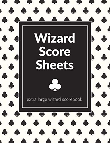 Wizard Score Sheets extra large izard scorebook: Wizard Card Game Full Page Score Cards 8.5 x 11 inches Gift by Jack R. Morey