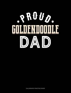 Proud Goldendoodle Dad: Calligraphy Practice Paper
