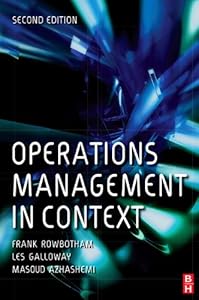 Operations Management in Context by Frank Rowbotham