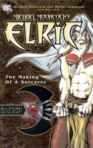 Elric: The Making of a Sorcerer by Walter Simonson