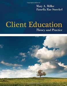 Client Education: Theory And Practice