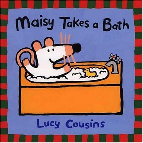 Maisy Takes a Bath by Lucy Cousins