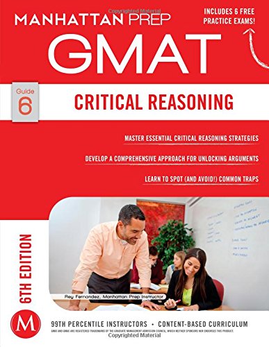 GMAT Critical Reasoning by Manhattan Prep