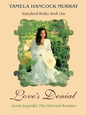 Maryland Brides: Love's Denial