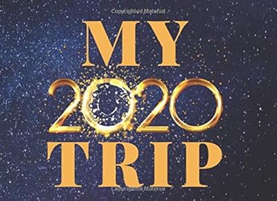 MY TRIP 2020: A PERFECT AUTOGRAPH BOOK FOR YOUR FAVORITE CARTOON CHARACTERS, CELEBRITIES AND SPORT PLAYERS SIGNATURES AND PHOTOS.