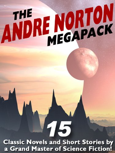 The Andre Norton Megapack: 15 Classic Novels and Short Stories by H. Beam Piper