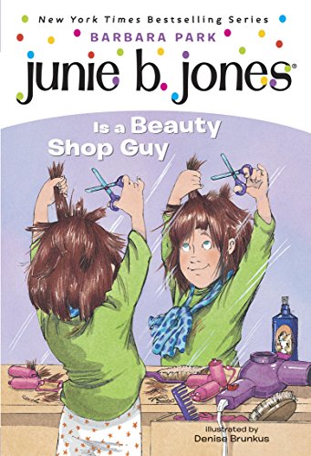 Junie B. Jones #11: Junie B. Jones Is a Beauty Shop Guy by Barbara Park