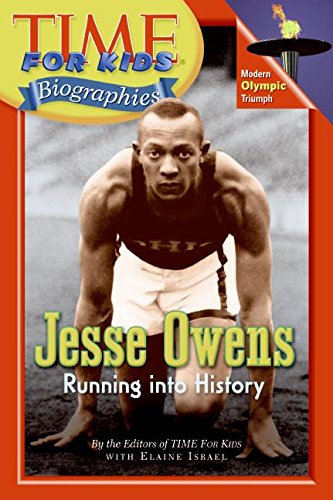 Time For Kids: Jesse Owens: Running into History by Editors Of Time For Kids