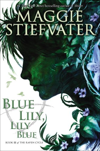 Blue Lily, Lily Blue - Audio Library Edition by Maggie Stiefvater