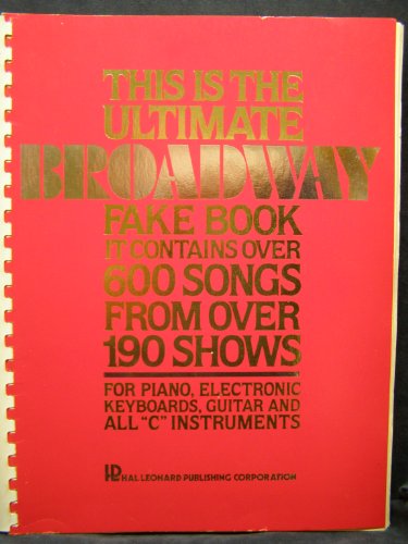 The Ultimate Broadway Fake Book by Various Authors