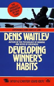 Developing Winner's Habits by Denis Waitley