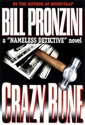Crazybone (A Nameless Detective novel)