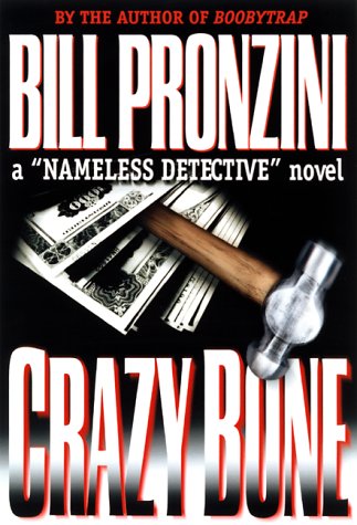 Crazybone (A Nameless Detective novel) by Bill Pronzini